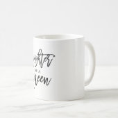 Dochter van een KONINGIN Modern Script Trendy Aang Koffiemok (Voorkant rechts)