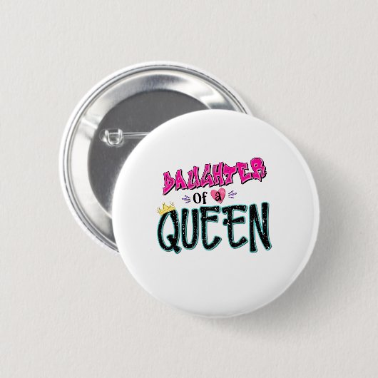 Dochter van een koningin ronde button 5,7 cm (Voorkant /achterkant)