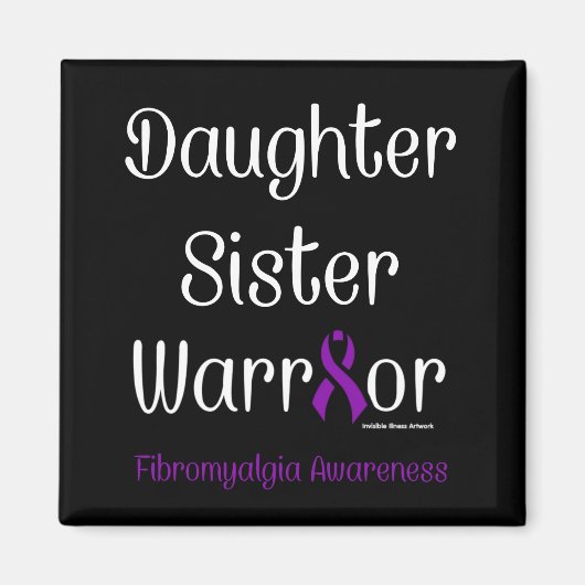 Dochter zuster Warrior...Fibro Magneet (Voorkant)
