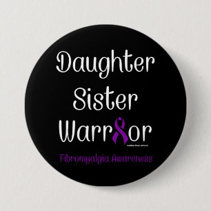 Dochter zuster Warrior...Fibro Ronde Button 7,6 Cm