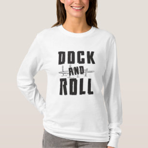 Dock en roll boot zeilen zeiler kapitein grappig t-shirt