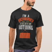 Dockworker Docker Dockhand Loader Longshoreman T-shirt (Voorkant)