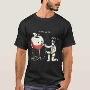 Doctor and Apple: Ik haat je, ik hou van je T-shir T-shirt
