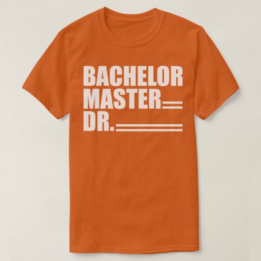 Doctor Bachelor Master Dr w T-shirt (Design voorkant)