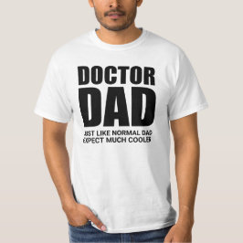 Doctor Dad T-shirt