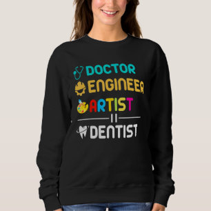 Doctor Engineer Artist Dentist Dental Trui
