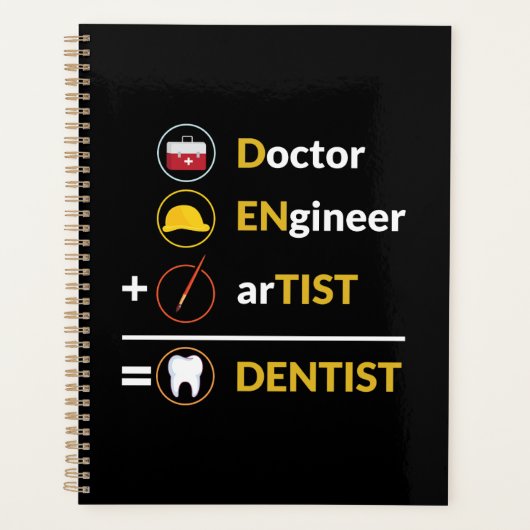 Doctor + Engineer + Artist = Dentist Funny Dental Planner (Voorkant)