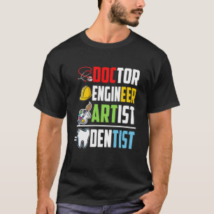 Doctor Engineer Artist Dentist Medical Student Gra T-shirt