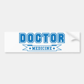 Doctor in de geneeskunde banner bumpersticker