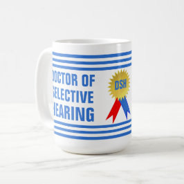Doctor in het selectieve gehoor Grappig Koffiemok