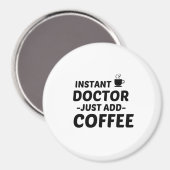 DOCTOR INSTANT VOEG KOFFIE TOE MAGNEET (Voorkant / Achterkant)
