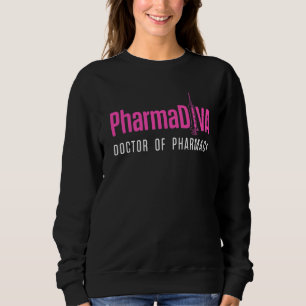 Doctor of Pharmacy PharmDiva Doctorate Grad Trui