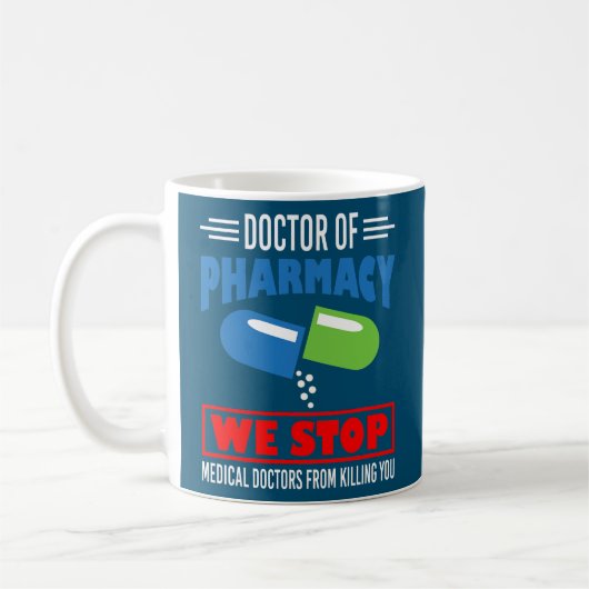 Doctor Of Pharmacy We Stop Medical Doctors Funny Koffiemok (Links)