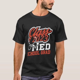 Doctor PhD Med Medische School Afstuderen Klasse v T-shirt