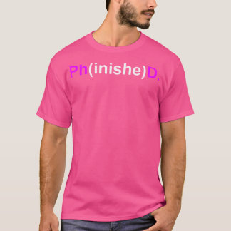 Doctor Phinished Doctoraat Phd Thesis Promotie 20 T-shirt