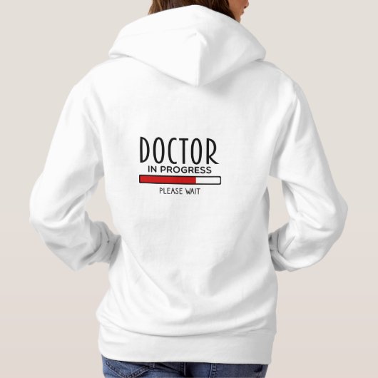 Doctor Progress Gelieve te wachten op Funny Med Sc Hoodie (Achterkant)