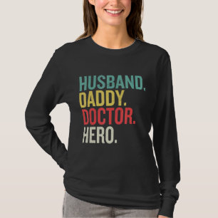 Doctor Vaderdag Man Daddy Doctor Hero T-shirt