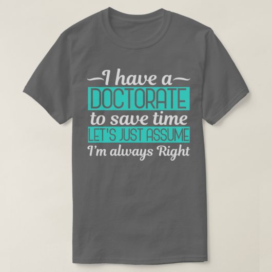 Doctoraatsdoctoraatsdoctoraatsgraad T-shirt (Design voorkant)