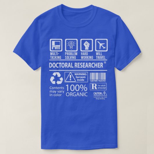 Doctoraatsonderzoeker MultiTasking Certified Job G T-shirt (Design voorkant)