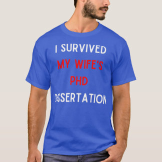 Doctoraatsstudent voor overlevingspensioen Afstude T-shirt