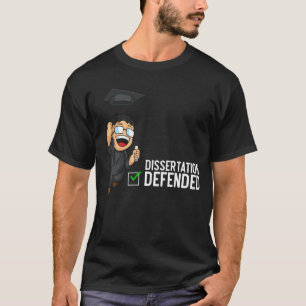 Doctorate Afstuderen Dissertation Defense PhD T-shirt