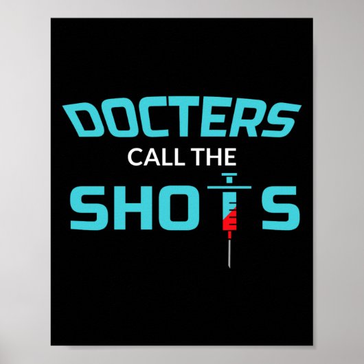 Doctors Call The Shots Funny Female Doctor T Shi  Poster (Voorkant)