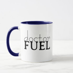 Doctor's Fuel Mok, Doctor Medical Pun Funny Mok