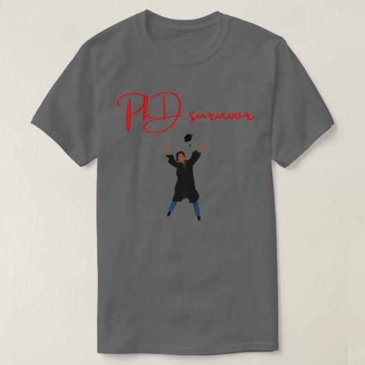 Doctorsstudent PhD Survivor Afstuderen Gift 3 T-shirt (Design voorkant)