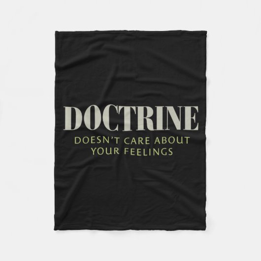 Doctrine Doesn't Care About Your Feelings Christia Fleece Deken (Voorkant)