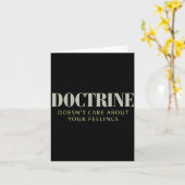 Doctrine Doesn't Care About Your Feelings Christia Kaart (Gele Bloem)