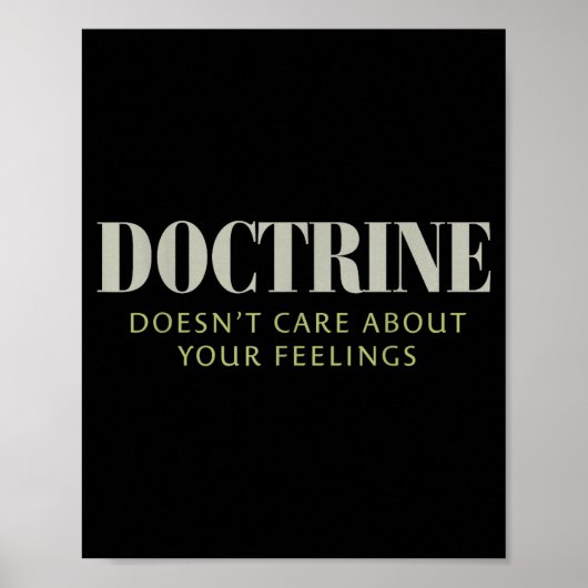 Doctrine Doesn't Care About Your Feelings Christia Poster (Voorkant)