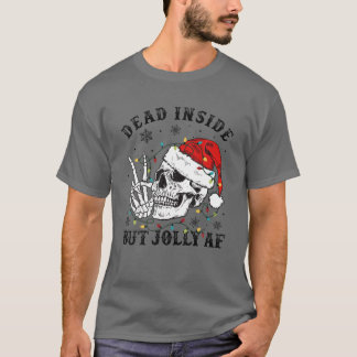 Dode binnen maar Jolly AF Skull Santa Hat Familie  T-shirt