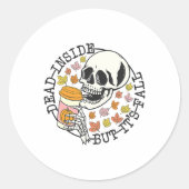 Dode binnen maar zijn Herfst Halloween Ronde Sticker (Voorkant)