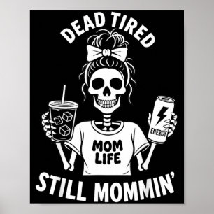 Dode Dode Moeder Leven Nog Steeds Moeder Skelet Mo Poster