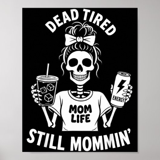 Dode Dode Moeder Leven Nog Steeds Moeder Skelet Mo Poster (Voorkant)
