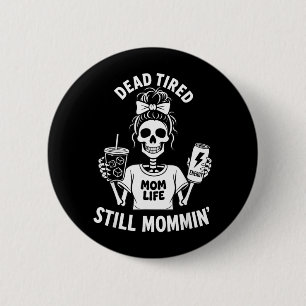 Dode Dode Moeder Leven Nog Steeds Moeder Skelet Mo Ronde Button 5,7 Cm