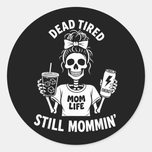 Dode Dode Moeder Leven Nog Steeds Moeder Skelet Mo Ronde Sticker (Voorkant)