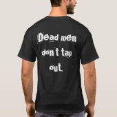 "Dode mannen halen niet uit" Donker T Shirt (Achterkant)