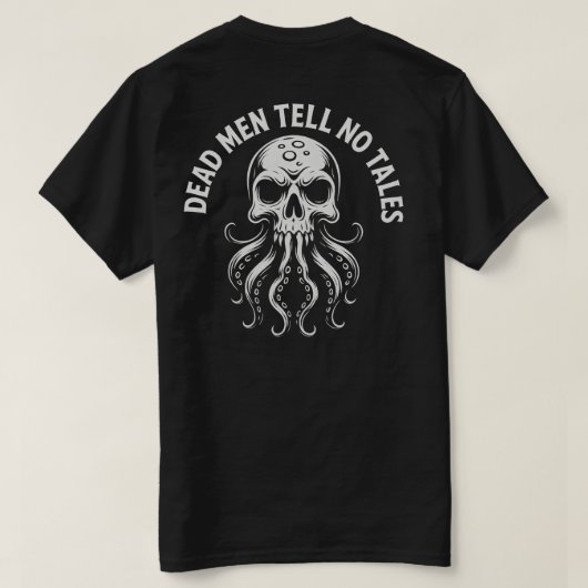 Dode Mannen vertellen geen verhalen Piratenontwerp T-shirt (Design achterkant)