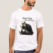 Dode Vermoeide Skater Skeleton Koffie T-shirt (Voorkant)