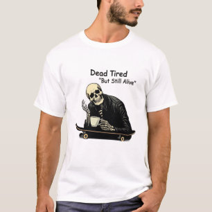 Dode Vermoeide Skater Skeleton Koffie T-shirt