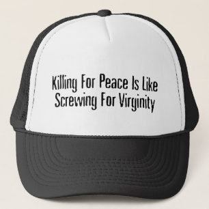 Doden Voor Vrede - Bekende Anti-Oorlog Slogan Trucker Pet