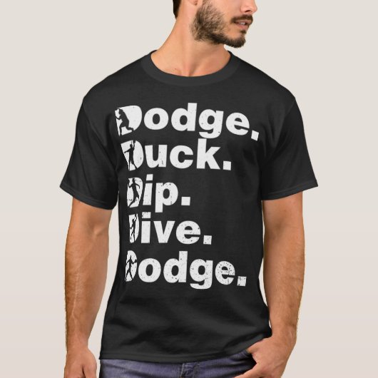Dodge Duck Dip Dive Dodge Funny Dodgeball Black T-shirt (Voorkant)