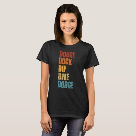 Dodge Duck Dip Dive Dodge Funny Dodgeball Design T-shirt (Voorkant volledig)