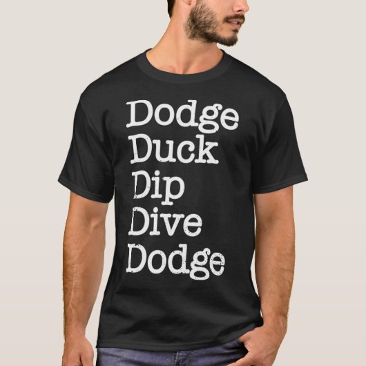 Dodge Duck Dip Dive Dodge Funny Dodgeball Gift lab T-shirt (Voorkant)