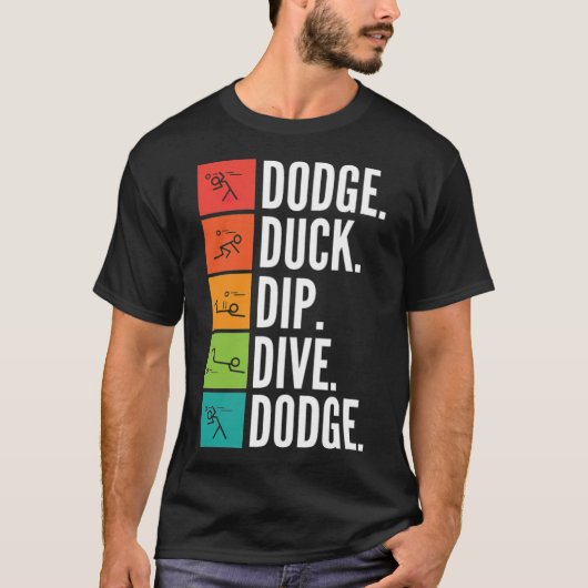 Dodge Duck Dip Dive Dodge Funny Dodgeball labrador T-shirt (Voorkant)
