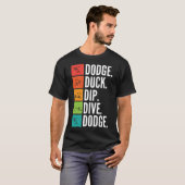 Dodge Duck Dip Dive Dodge Funny Dodgeball labrador T-shirt (Voorkant volledig)