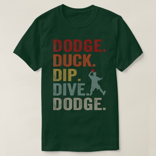 Dodge Duck Dip Dive Dodge Gaga Ball Dodgeb T-shirt (Design voorkant)