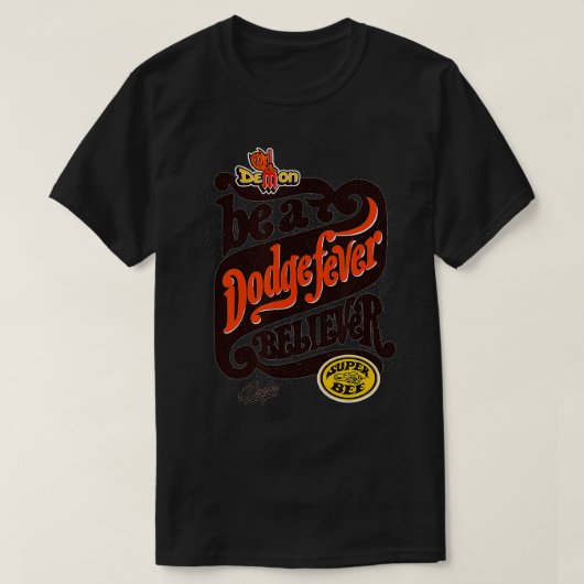 Dodge Fever Believer  T-shirt (Design voorkant)