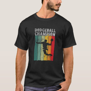 Dodgeball Champion Dodge Ball Champ Player  T-shirt